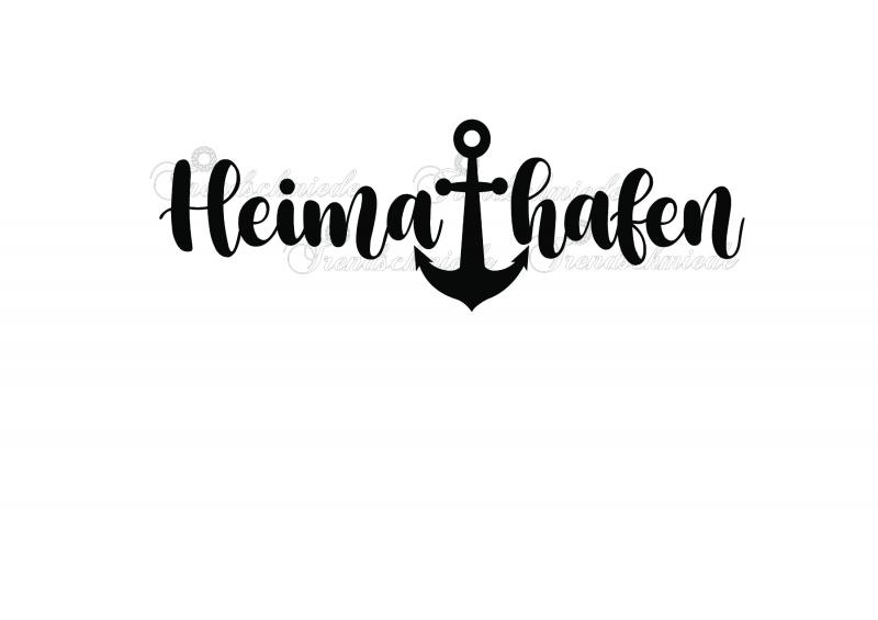 Plotterdatei Heimathafen Plotterdatei Heimathafen
