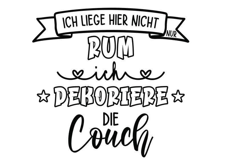 Plotterdatei ich liege hier nicht nur rum ... Plotterdatei ich liege hier nicht nur rum ...
